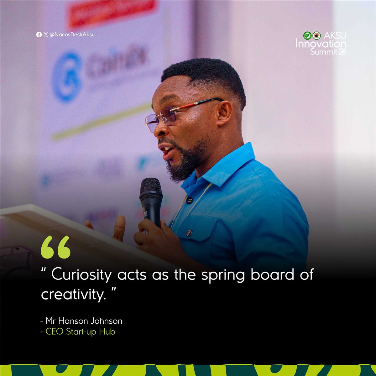 Quote card: Curiosity acts as the spring board of creativity, Mr Hanson Johnson, CEO Start-up Hub